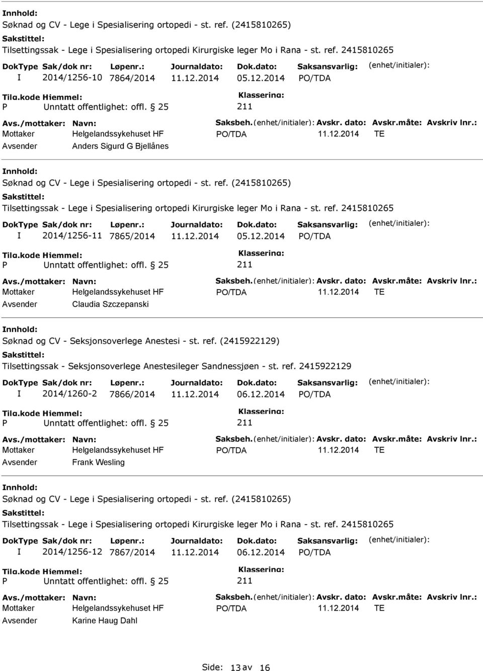 25 TE Claudia Szczepanski Søknad og CV - Seksjonsoverlege Anestesi - st. ref.