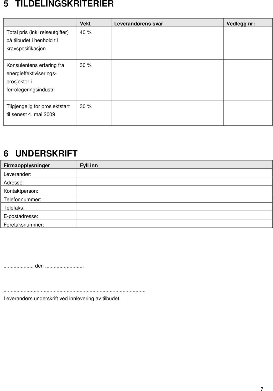 for prosjektstart til senest 4.