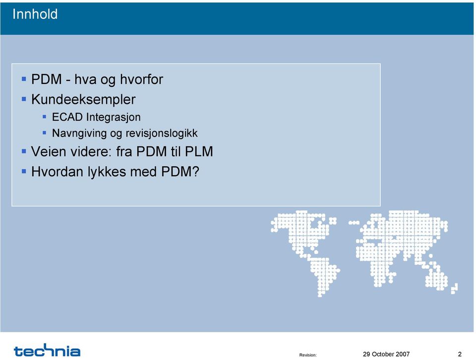 Navngiving og revisjonslogikk Veien