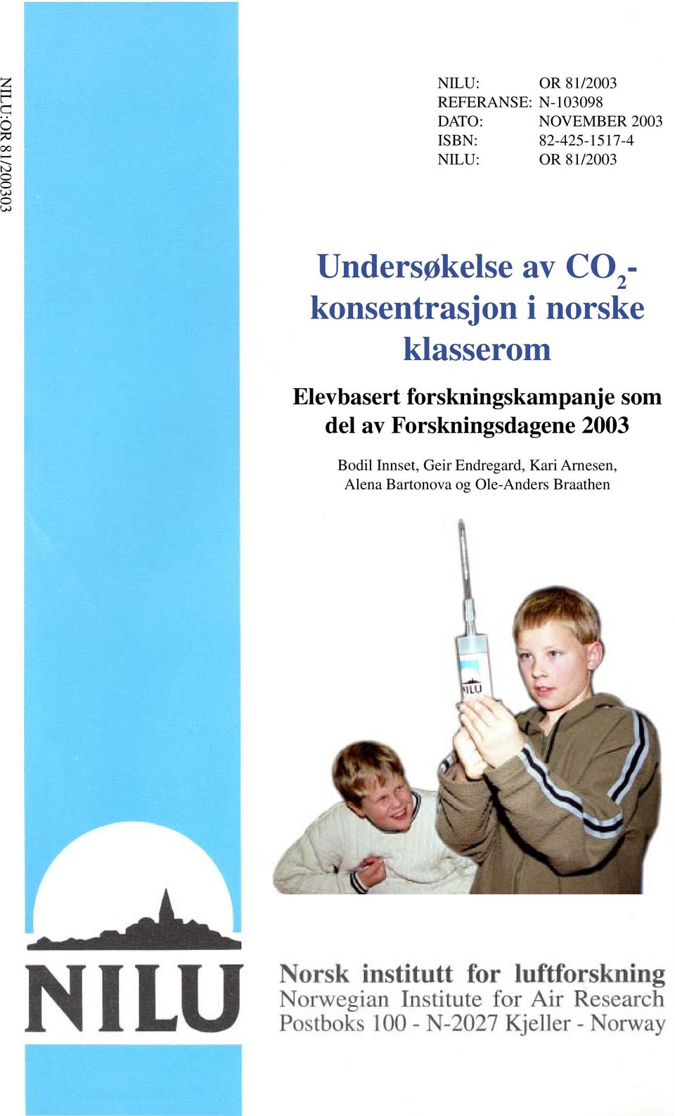 norske klasserom Elevbasert forskningskampanje som del av Forskningsdagene