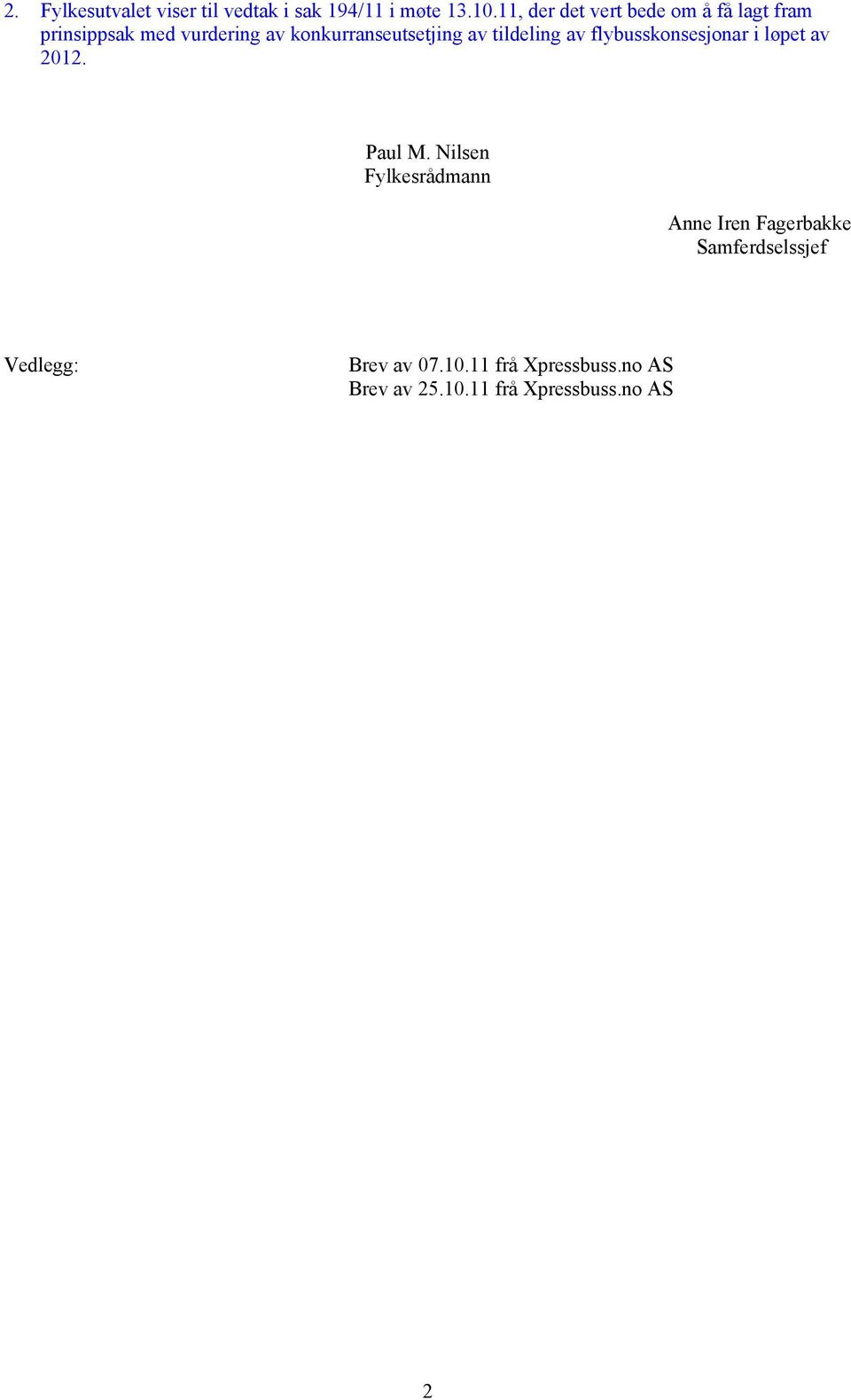 konkurranseutsetjing av tildeling av flybusskonsesjonar i løpet av 2012. Paul M.