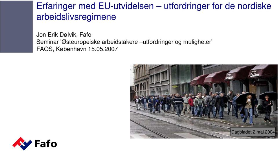 Seminar Østeuropeiske arbeidstakere utfordringer og