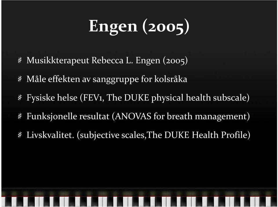 helse (FEV1, The DUKE physical health subscale) Funksjonelle