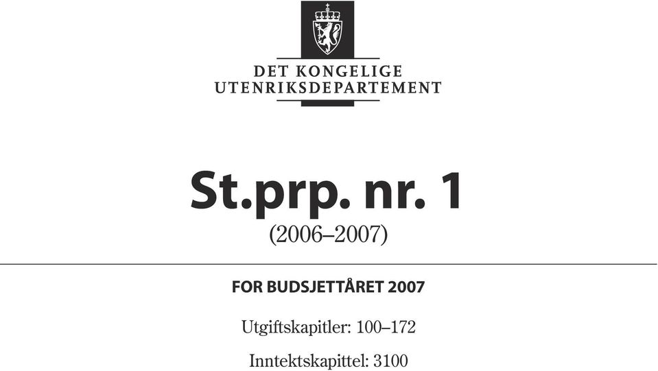 BUDSJETTÅRET 2007