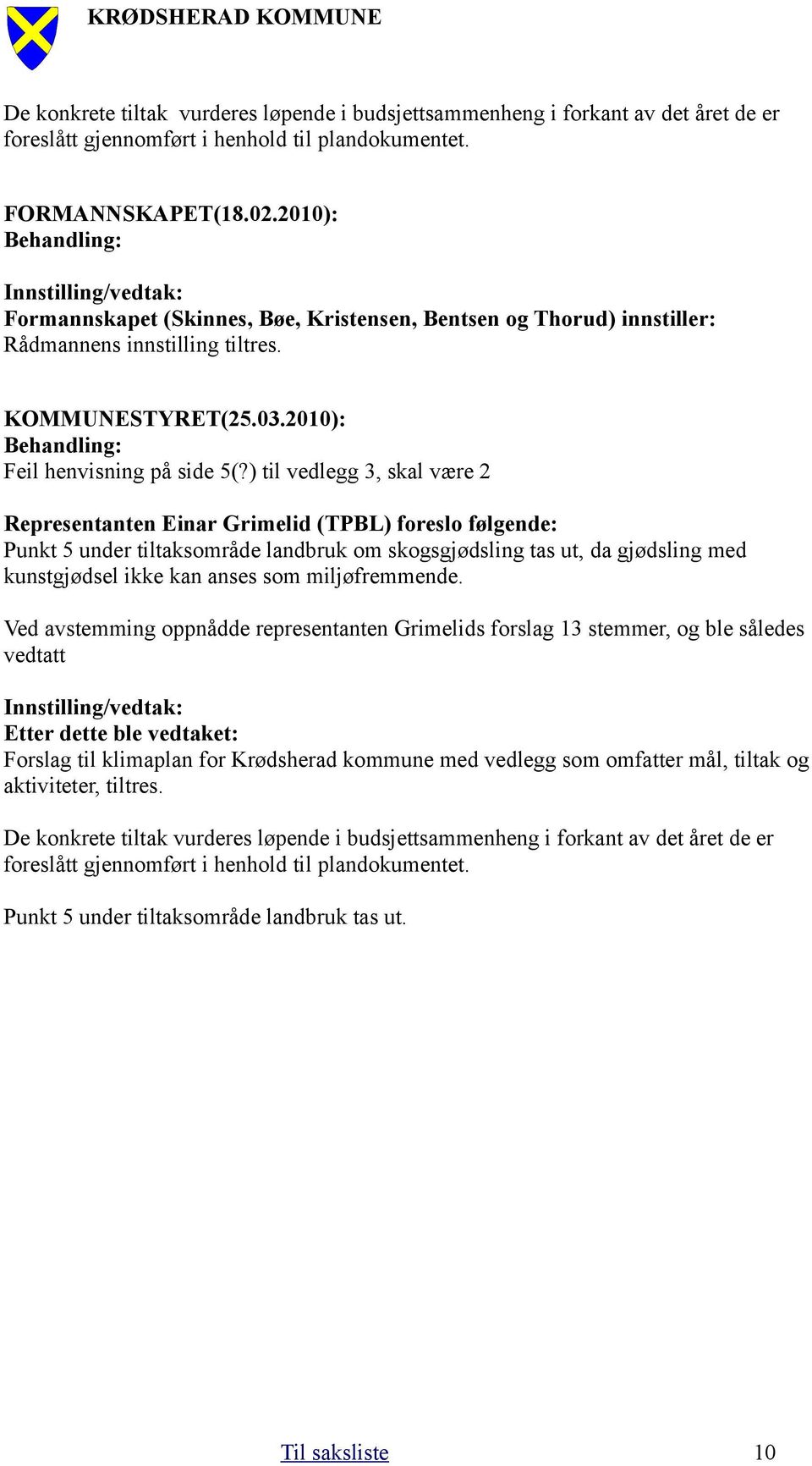 2010): Behandling: Feil henvisning på side 5(?