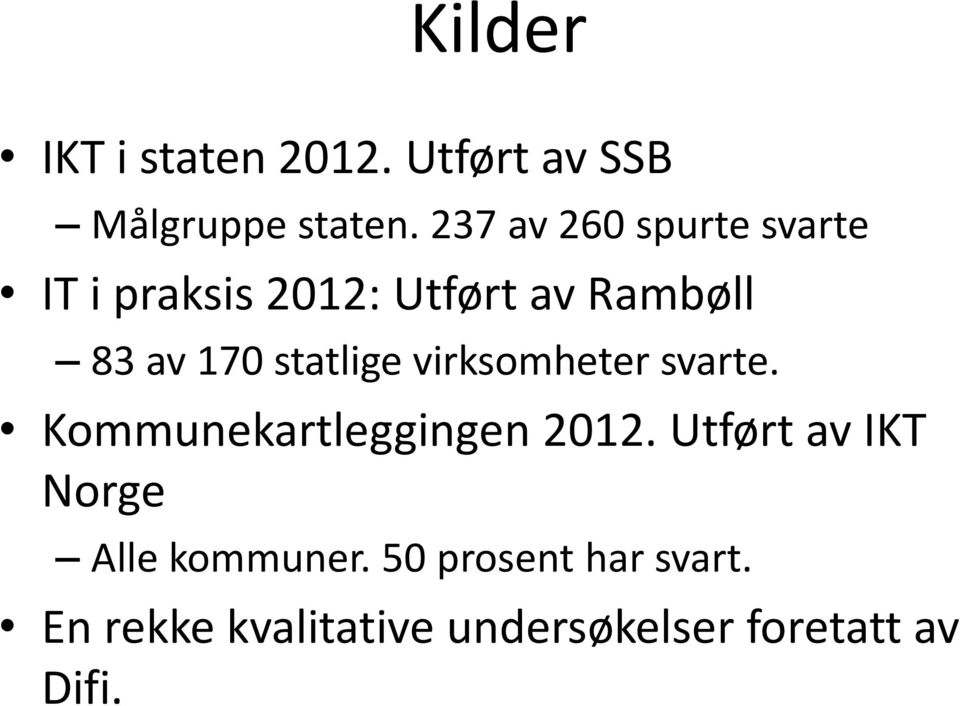 statlige virksomheter svarte. Kommunekartleggingen 2012.