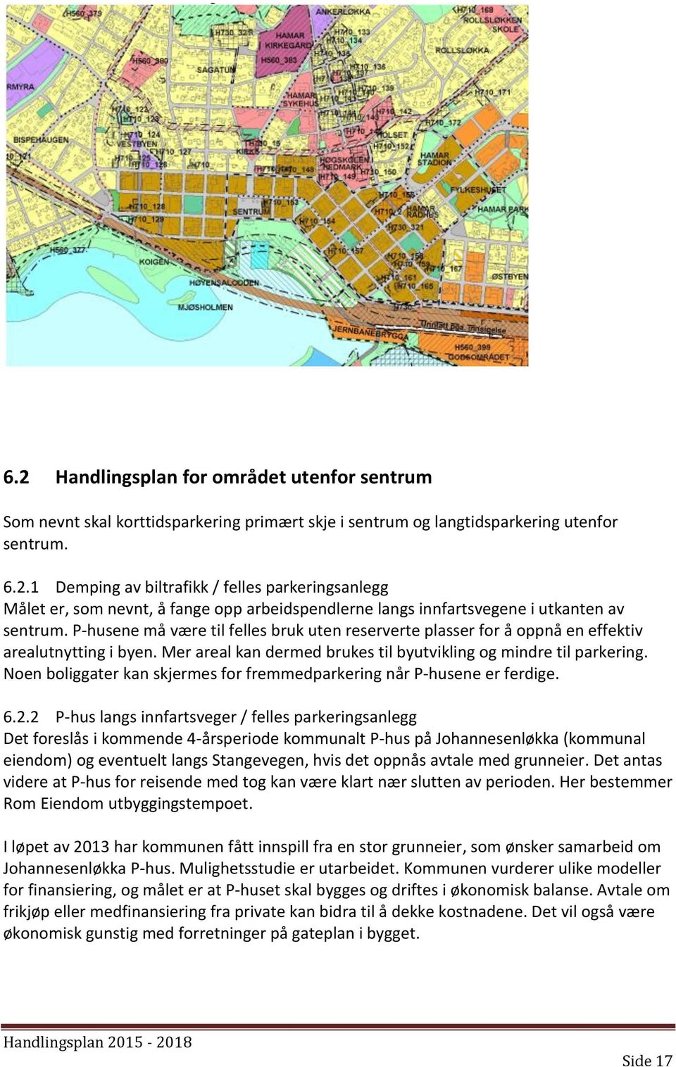 Noen boliggater kan skjermes for fremmedparkering når P-husene er ferdige. 6.2.