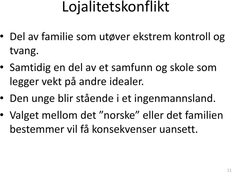 Samtidig en del av et samfunn og skole som legger vekt på andre