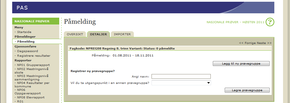 2.7.2 Manuell påmelding Arkfanen Oversikt viser alle tilgjengelege prøver for den valde prøveperioden.