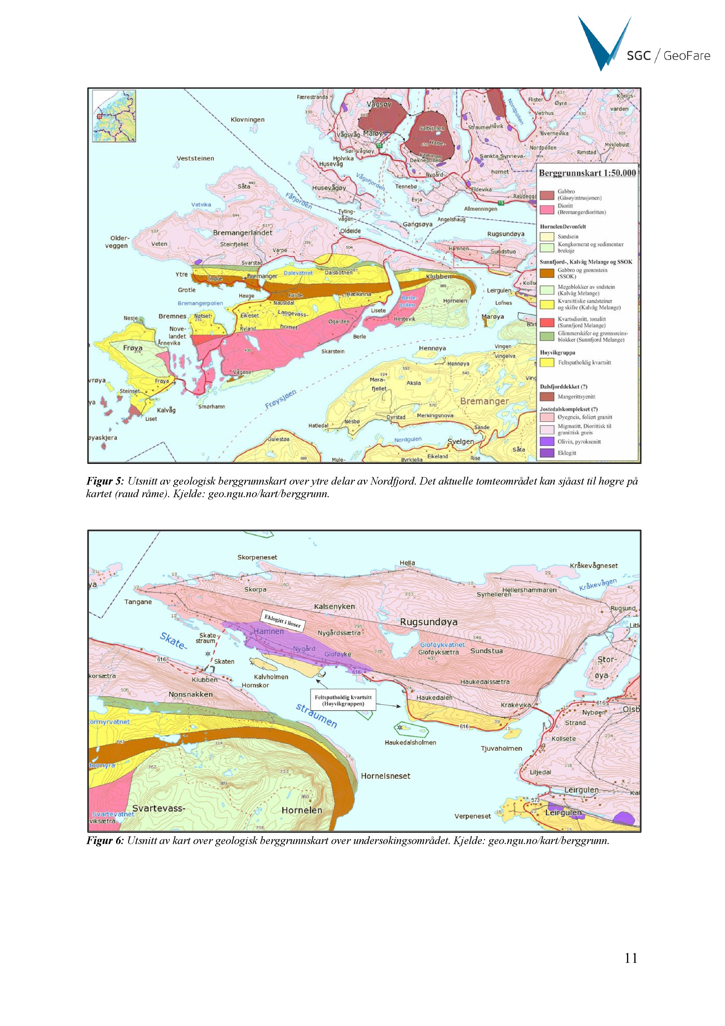 Figur 5: Utsnitt av geologiskberggrunnskartover ytre delar av Nordfjord. Det aktuelletomteområdetkan sjåasttil høgrepå kartet (raud råme).