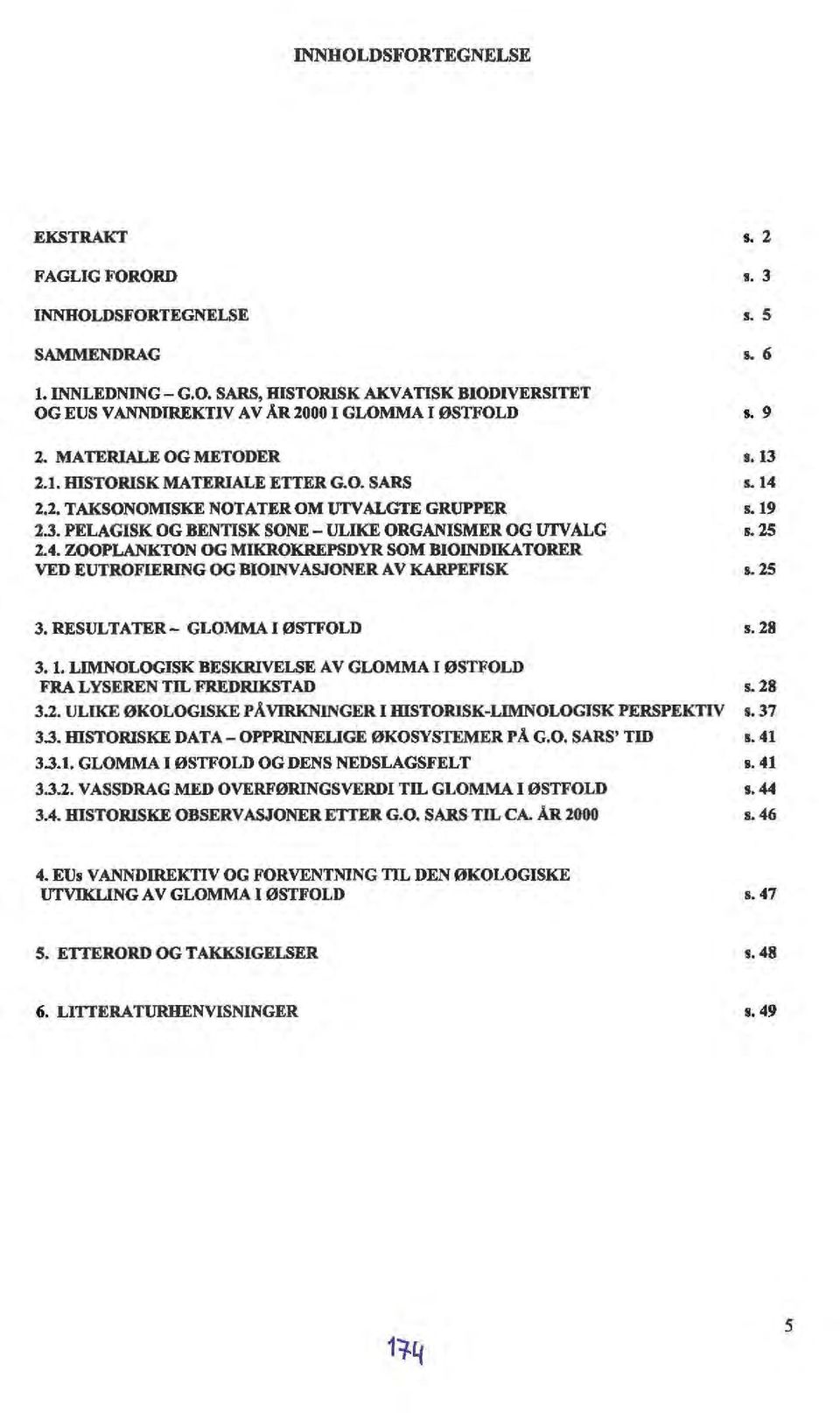 ZOOPLANKTON OG MIKROKREPSDYR SOM BIOINDIKATORER VED EUTROFIERING OG BIOINV ASJONER AV KARPEFISK l. 2 s. 3 s. 5 s. 6 s. 9 s. 13