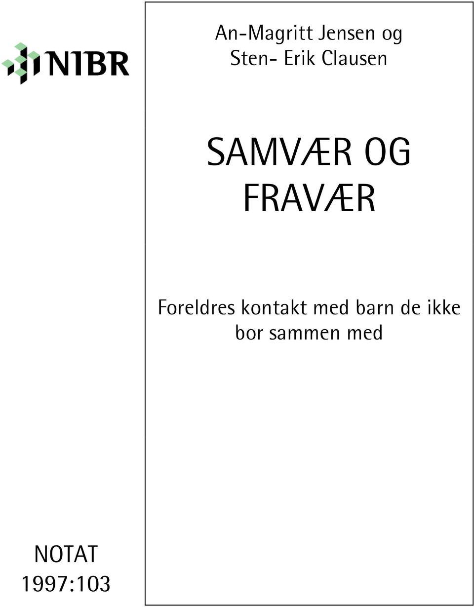 Foreldres kontakt med barn de