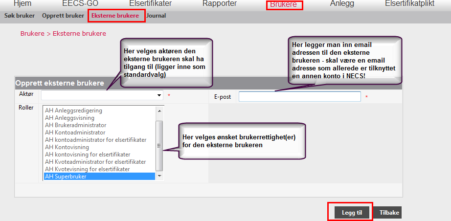 Tilgang og brukerroller For at en bruker skal kunne administrere en kontohavers elsertplikt må han ha riktig brukerrolle; superbruker eller kvoteadministrator for