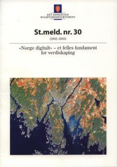 HOVEDPRINSIPP FOR NORGE DIGITALT I Stortingsmelding 30 (2002-2003) kapittel 4.