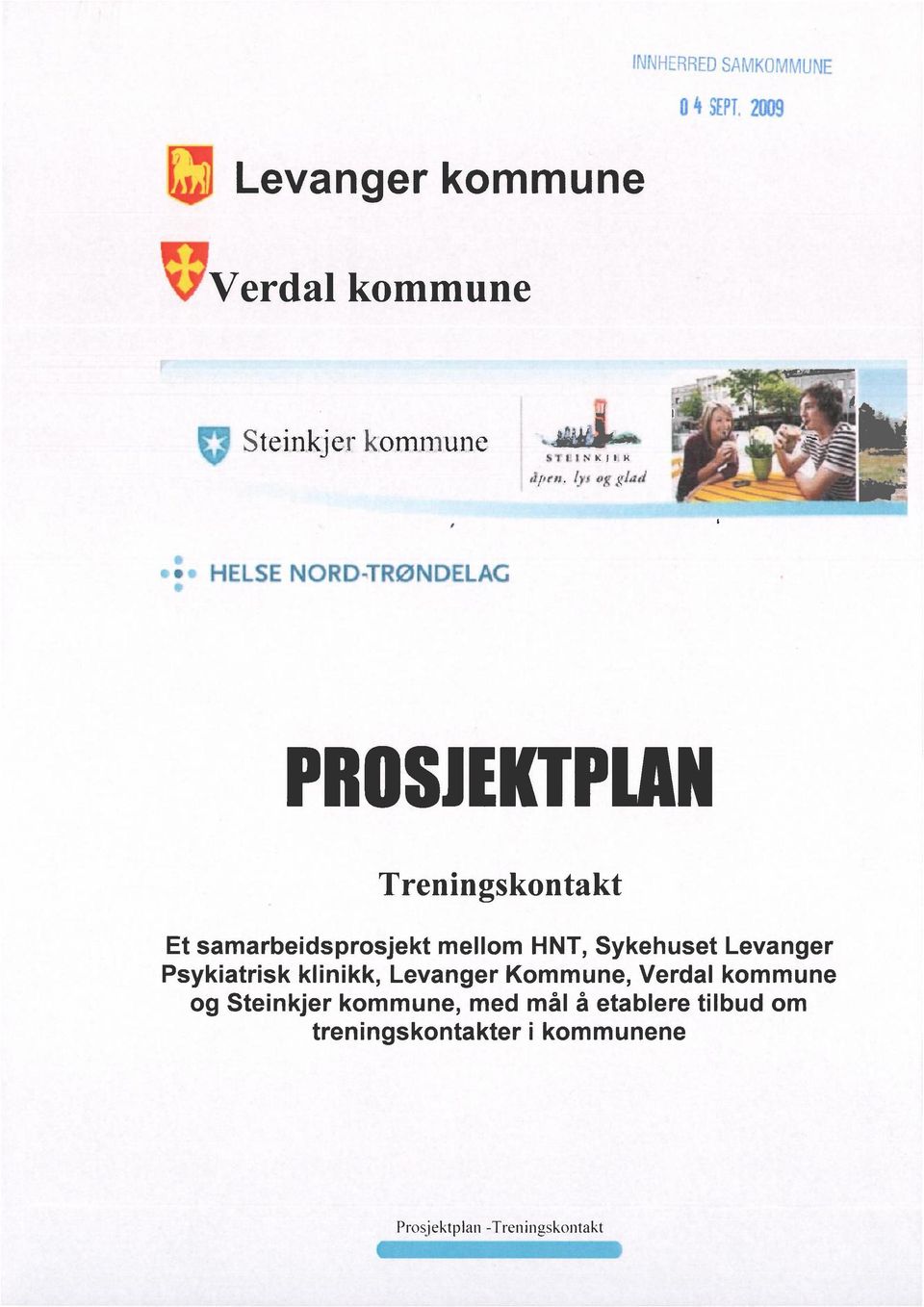 Levanger Psykiatrisk klinikk, Levanger Kommune, Verdal kommune og Steinkjer