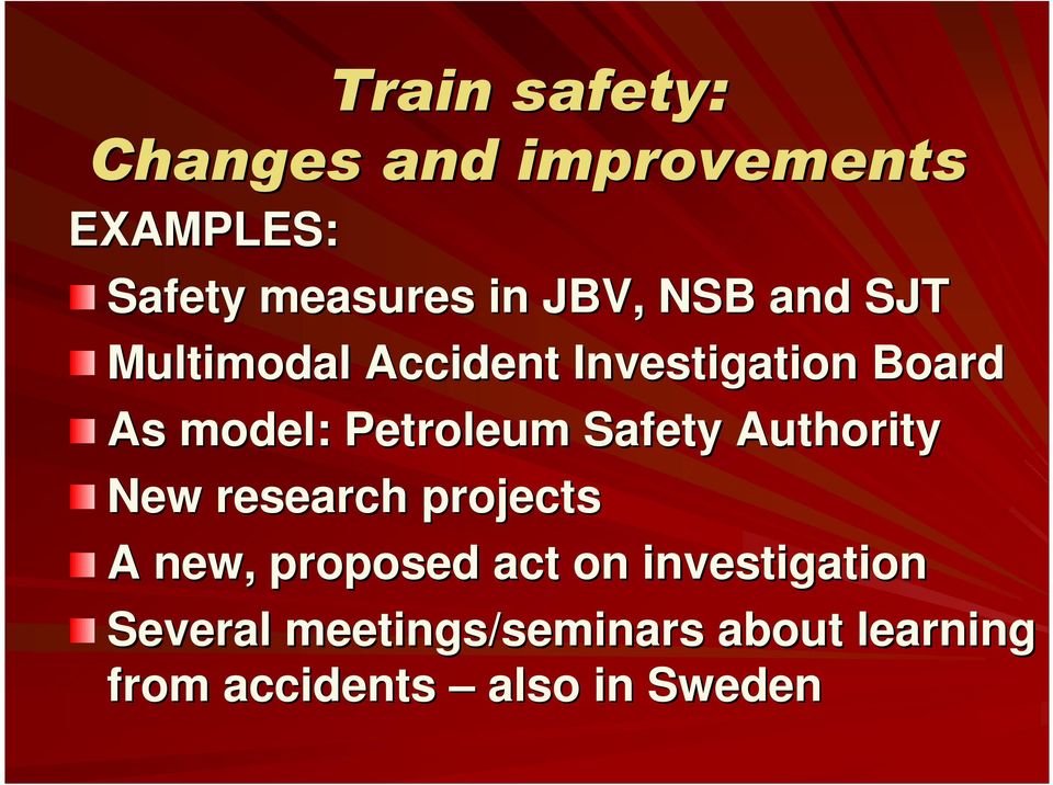 Safety Authority New research projects A new, proposed act on