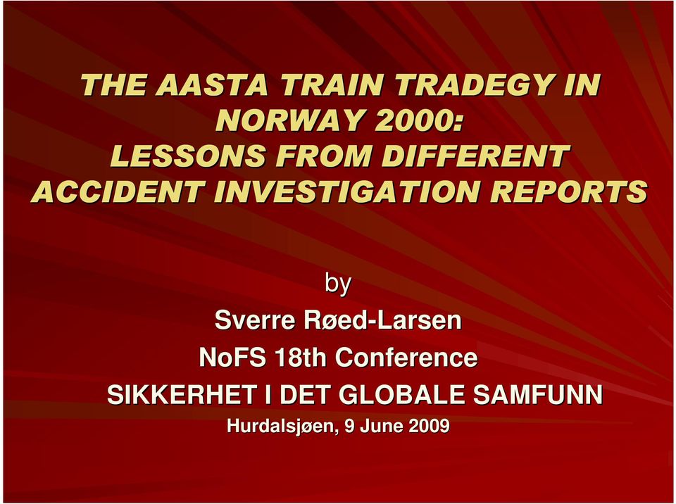 Sverre Røed-Larsen NoFS 18th Conference SIKKERHET