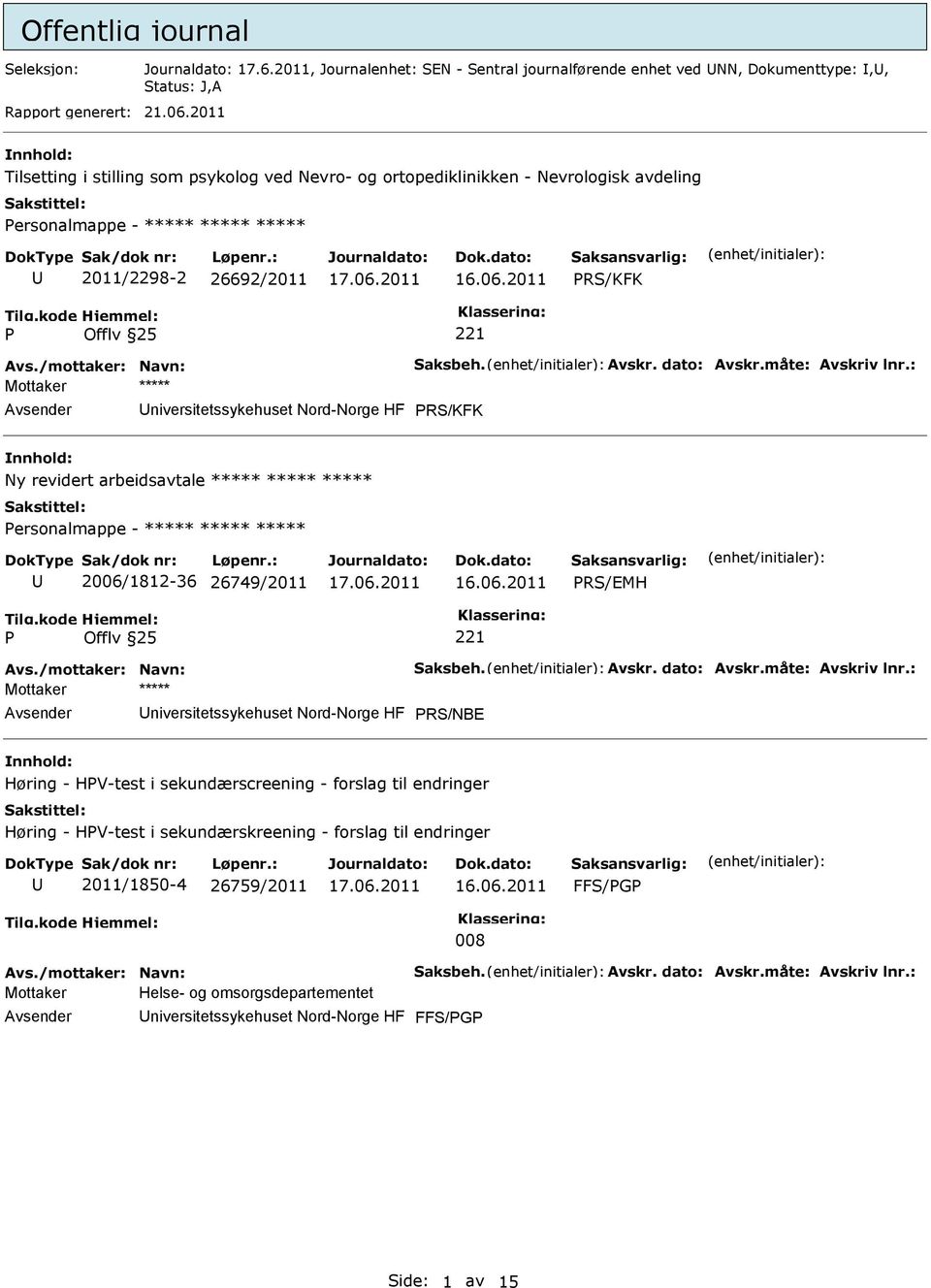 /mottaker: Navn: Saksbeh. Avskr. dato: Avskr.måte: Avskriv lnr.