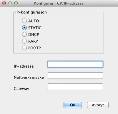 Endre nettverksinnstillinger 4 Velg STATIC under IP-konfigurasjon. Oppgi IP-adresse, Nettverksmaske og Gateway (hvis nødvendig) for maskinen.