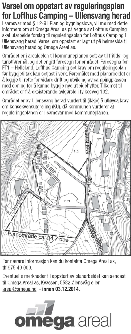 Tittel: Detaljreguleringsplan for Lofthus Camping Ullensvang herad Dato: 09.11.2015 Rev.: 15.01.2016 Prosjektnummer: B54599 Utarbeidet av: Omega Areal AS v/eps 3 Planprosessen 3.