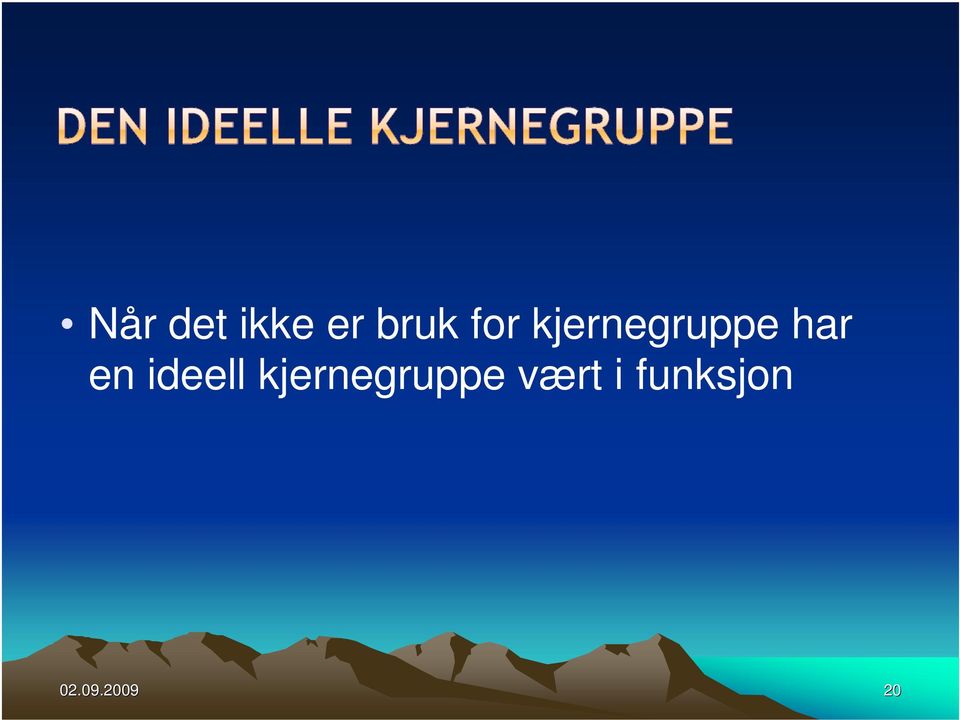 ideell kjernegruppe