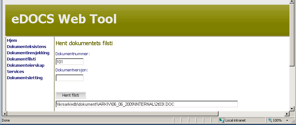 edocs WebTool (5) Dokumentfilsti Finne filens filplassering dersom den er