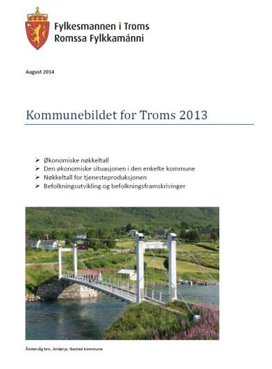 August 2014 Faktaark om kommunene i Troms 2013 Økonomiske nøkkeltall