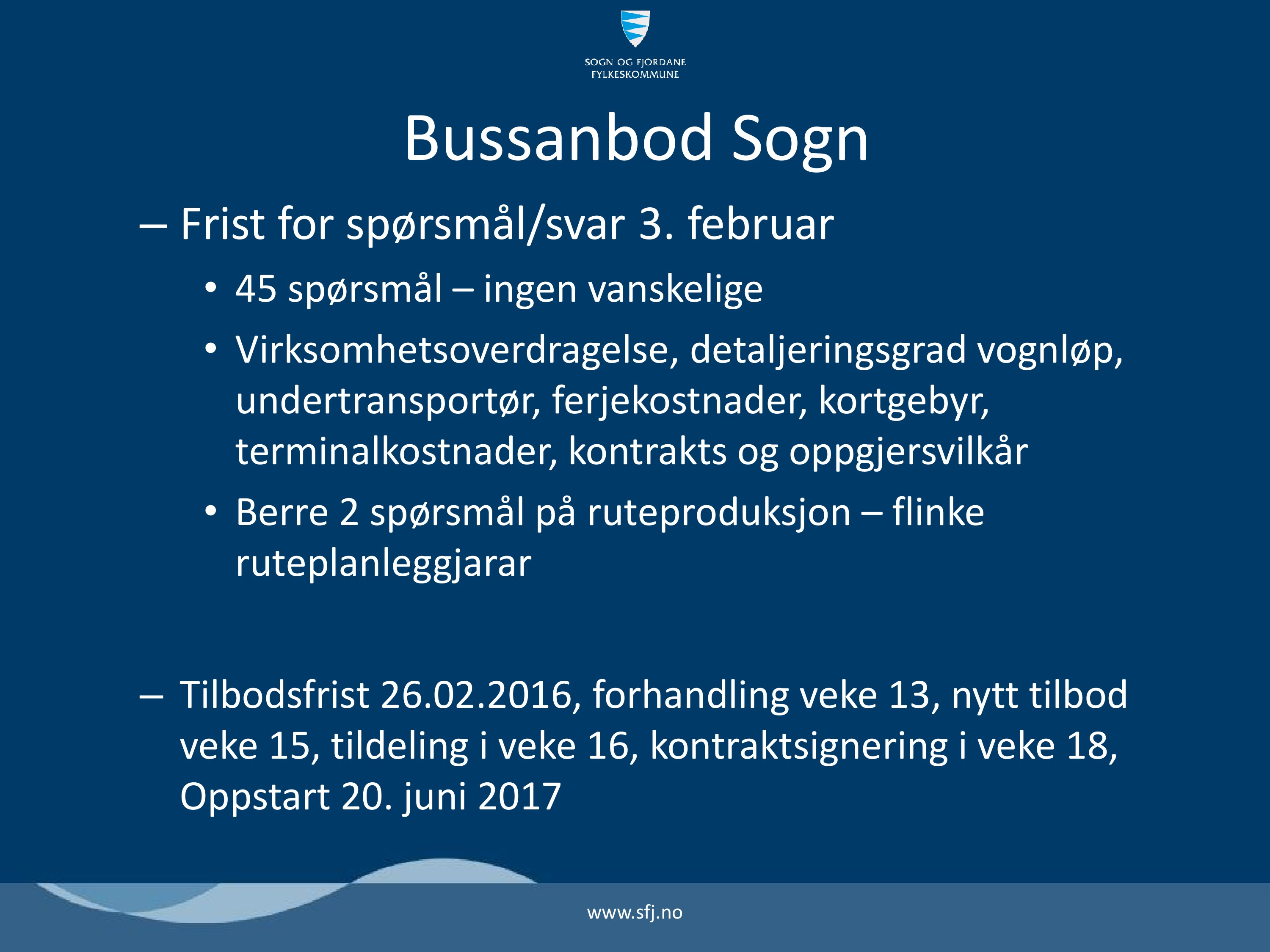 Bussanbod Sogn Frist for spørsmål/ svar 3.
