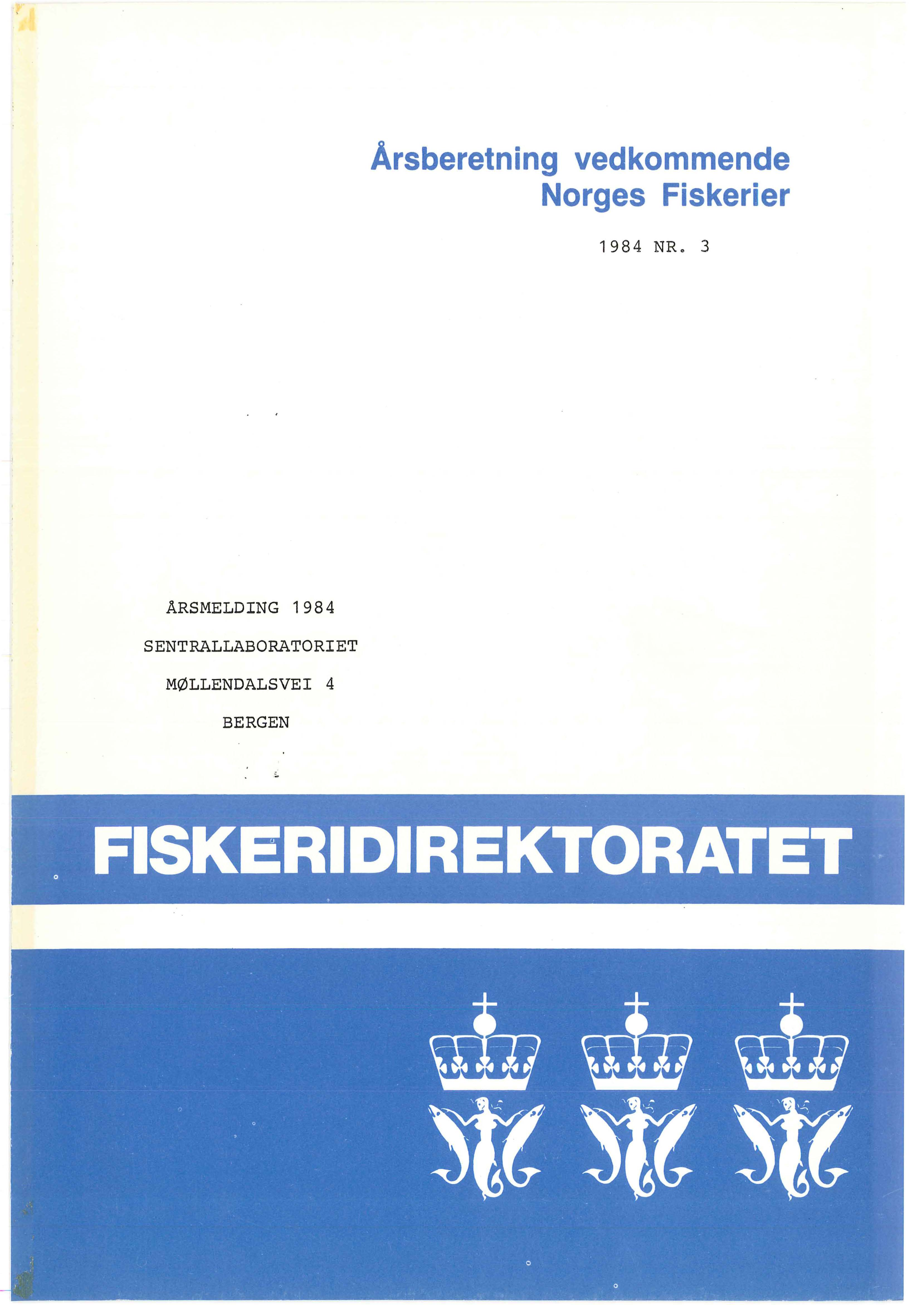 Årsberetning vedkommende Norges Fiskerier 1984 NR.