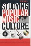 Wall: Popular music culture is used to mean: - a set of ways of making, consuming and thinking about music.