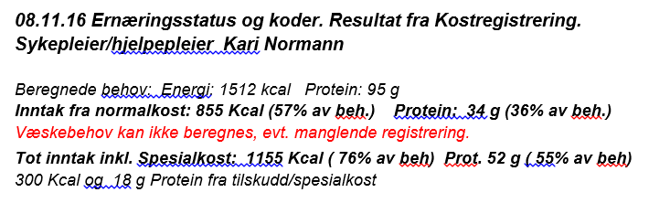 2.3 Resultat fra Kostregistrering. Dersom kostregistrering er foretatt, genereres også notatet «Ernæringsstatus med koder. Resultat fra kostregistrering» (fig. 5).