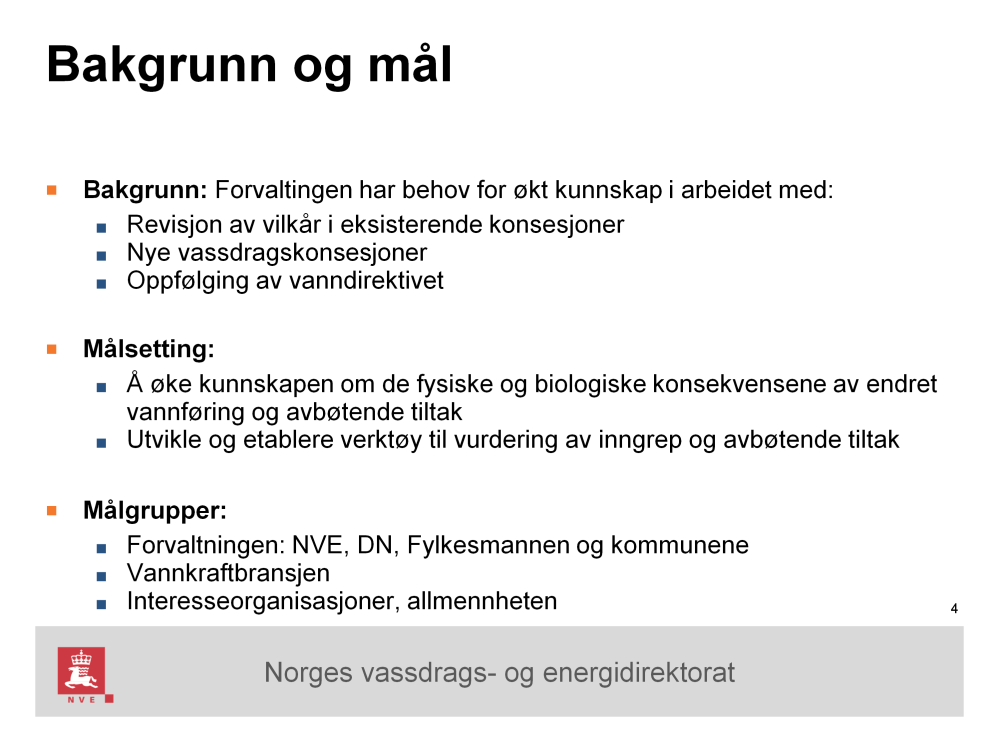 NVE er en kunnskapsbasert forvaltningsbedrift og det er sikker også både DN og FM. Det er en enorm interesse for småkraftutbygging, men kunnskapen om virkningene har vært mangelfulle.