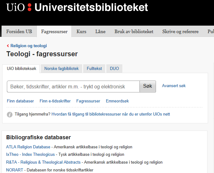 UBO : TEOLOGI INNHOLD ORIA BIBLIOGRAFISKE/ARTIKKEL DATABASER DIGITALE