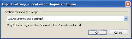 1 Klikk på på hovedskjermbildet eller velg [Register Folders to View] i [File]-menyen. Innstillingsskjermbildet for registrering av "Viewed folders" vises. 2 Velg "Folder to be imported".