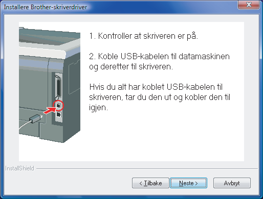 Installere skriverdriveren 8 Kontroller at skriveren er på når dette skjermbildet vises. Koble USB-kabelen til datamaskinen og deretter til skriveren. Klikk på Neste. USB 9 Klikk på Fullfør.