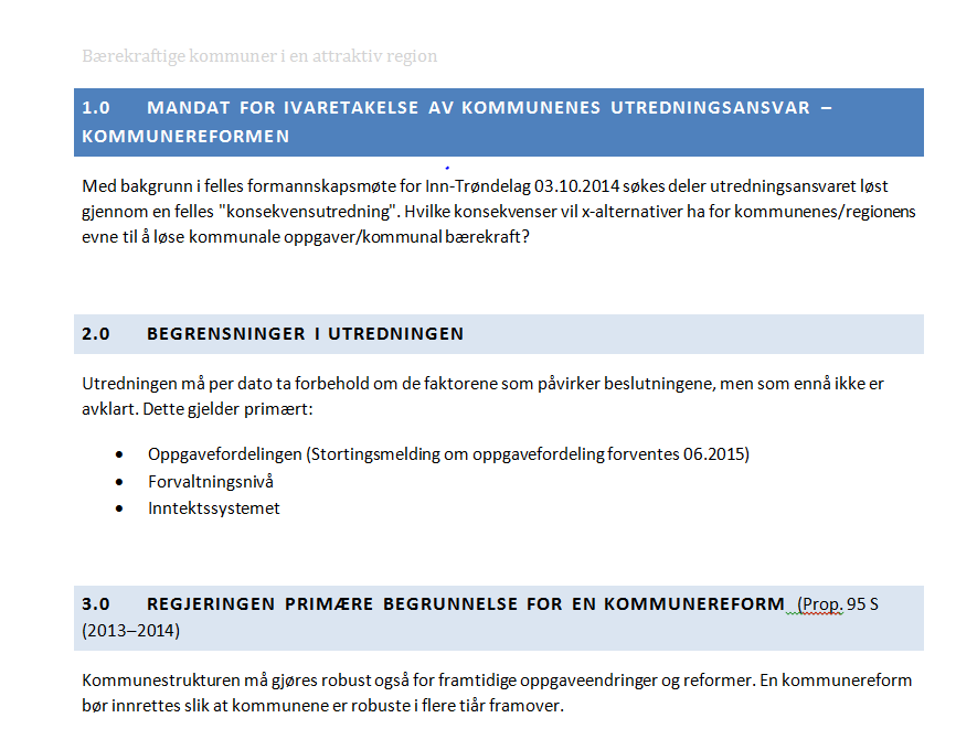 PROSESS Kommunestyret sitt vedtak av mars 2014 Statsråd Sanner