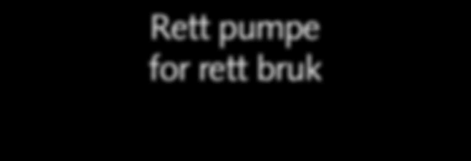 pumpe for rett