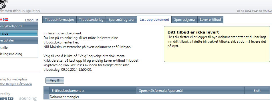 Laste opp dokument Når du har gjort ferdig dokumenter som skal leveres inn som en del av ditt tilbud, skal dette sendes inn.