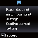 Legge inn papir En melding vises hvis den registrerte innstillingen for papirstørrelse og papirtype avviker fra utskriftsinnstillingene.