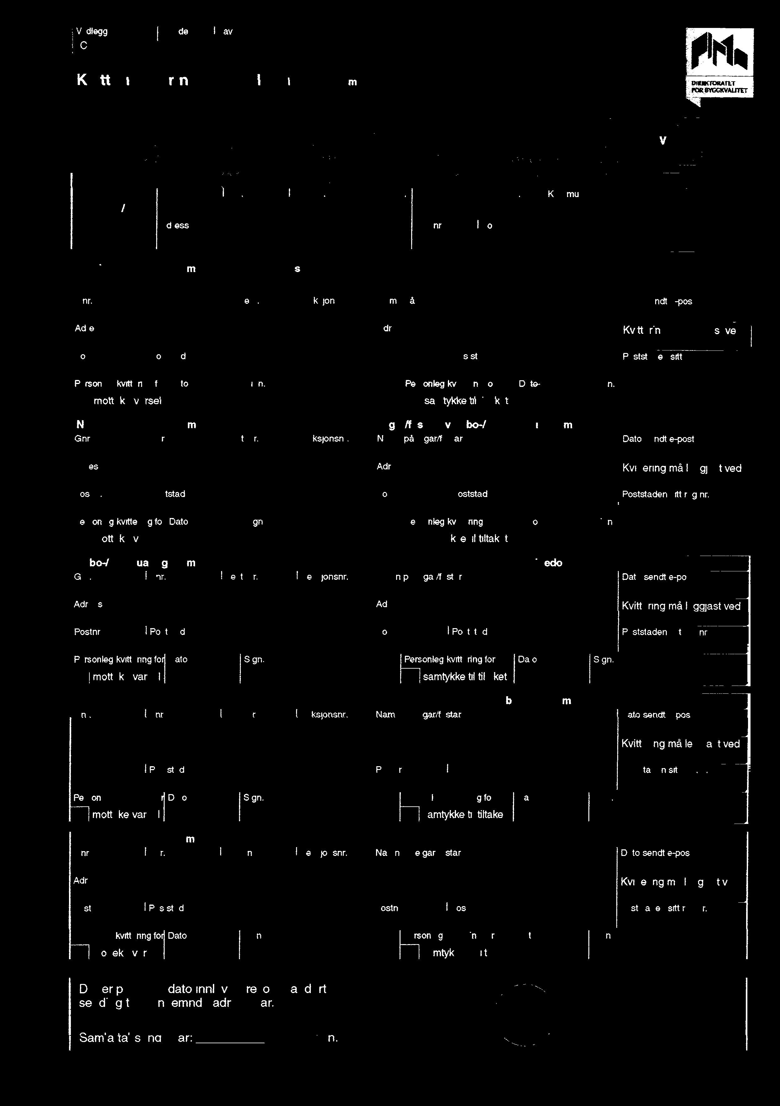 overeverng»; anta-karere" <21"» nr gedo] Festenr q I äeksonsnr ygnngsnr ustadnr "V99 d Pst Poststad v Vb ) Føgande naboar har otteke eer fått rek sendng av vedagte nabovarse Nabo-Igenbuaregedo nr nr