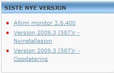 Hva er nytt i denne versjonen Denne versjonen inneholder endringer i og Altinn Monitor for lønnsinnberetningen 2009. Versjon 2009.4 er oppdatert i samsvar med 11.
