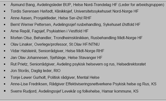 Arbeidsgruppen Tordis Sørensen Høifødt, Klinikksjef, Universitetssykehuset Nord.