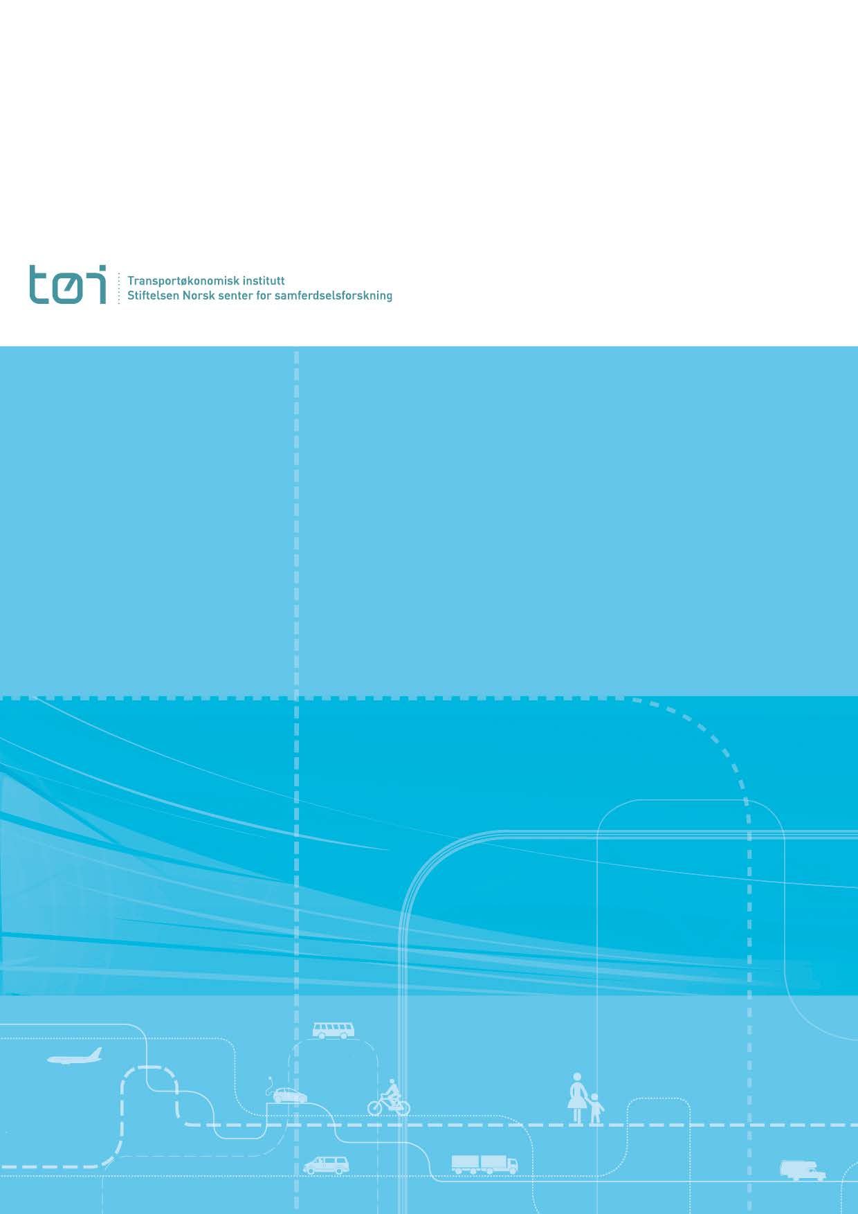 TØI rapport 1327/2014 Tor-Olav Nævestad Inger