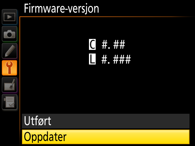 5 Gjeldende fastvareversjon vises. Marker Oppdater og trykk på OK. 6 En oppdateringsdialog for firmware vises. Velg Ja. 7 Oppdateringen 8 Bekreft starter.