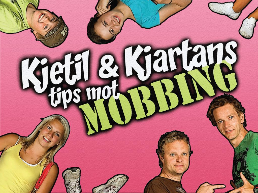 Kjetil og Kjartans tips mot mobbing Kjetil og