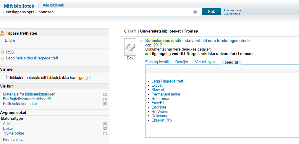 Importer referanser fra en ekstern database til EndNote Fra Oria (uit.no/ub) Johansen, Anders (red.) (2012). Kunnskapens språk: skrivearbeid som forskningsmetode.