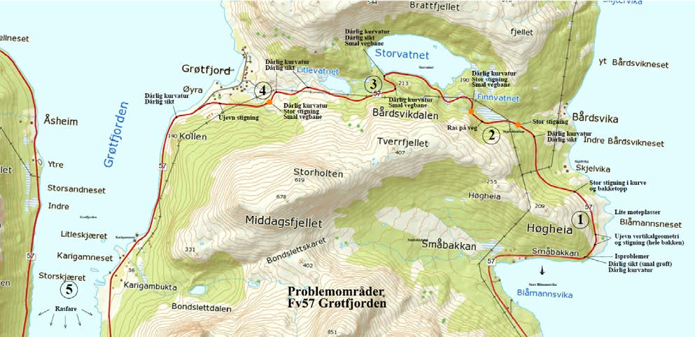 Ved nedstigning mot bygda Grøtfjord er det både steinsprang og isnedfall på den smale fylkesvegen. Forslag til sikring med bl.a. bedre grøfter og breddeutvidelse langs vegen er beskrevet i eget ingeniørgeologisk notat.