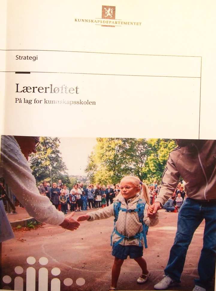 * I hvilken grad er disse formuleringene nye i lys av vår tenking og praksis så langt? Men denne strategien handler ikke bare om lærerne. Det er et lagarbeid å bygge en bedre skole.