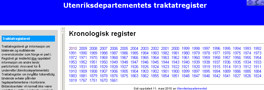 Traktatregisteret gir informasjon om bilaterale og multilaterale overenskomster som Norge