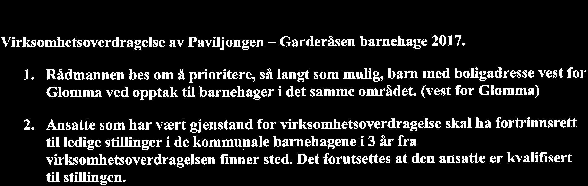 Administrasionsutvalgets enstemmige høringsinnspill: Virksomhetsoverdragelse av Paviljongen - Garderåsen barnehage 2017. 1.